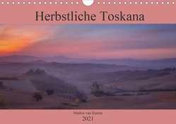 Herbstliche Toskana (Wandkalender 2021 DIN A4 quer) von van Hauten,  Markus