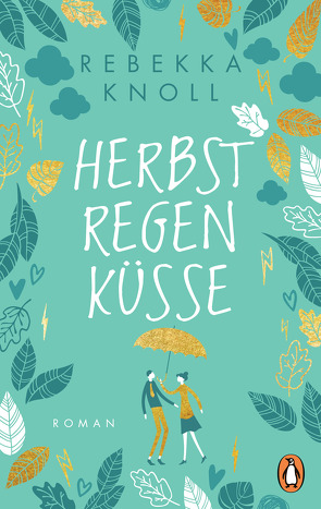 Herbstregenküsse von Knoll,  Rebekka