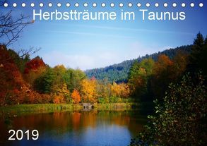 Herbstträume im Taunus (Tischkalender 2019 DIN A5 quer) von Schiller,  Petra