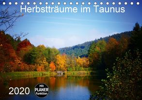 Herbstträume im Taunus (Tischkalender 2020 DIN A5 quer) von Schiller,  Petra