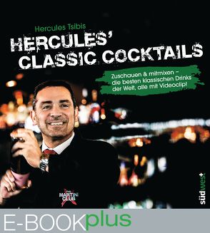 Hercules‘ Classic Cocktails von Tsibis,  Hercules