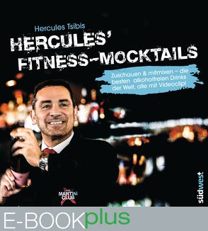 Hercules’ Fitness-Mocktails von Tsibis,  Hercules