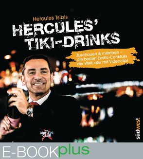 Hercules‘ Tiki-Drinks von Tsibis,  Hercules