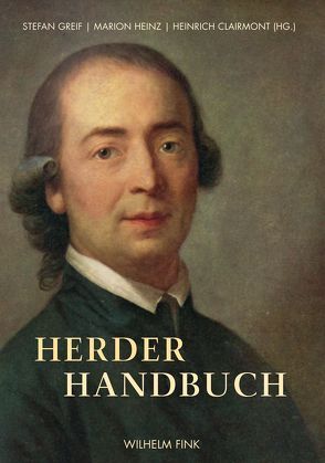 Herder Handbuch von Adler,  Hans, Binkelmann,  Christoph, Borgard,  Thomas, Bultmann,  Christoph, Buntfuß,  Markus, Cercel,  Gabriel, Clairmont,  Heinrich, Cordemann,  Claas, Decher,  Friedhelm, Decultot,  Elisabeth, DeSouza,  Nigel, Graubner,  Hans, Greif,  Stefan, Heinz,  Marion, Helmreich,  Christian, Holzapfel,  Kathrin, Johannsen,  Jochen, Keßler,  Martin, Korte,  Hermann, Lehnert,  Nils, Nachtsheim,  Stephan, Nowitzki,  Hans-Peter, Proß,  Wolfgang, Sandkaulen,  Birgit, Simon,  Ralf, Weckwerth,  Christine, Weidner,  Daniel, Wisbert,  Rainer, Zaremba,  Michael, Zeuch,  Ulrike