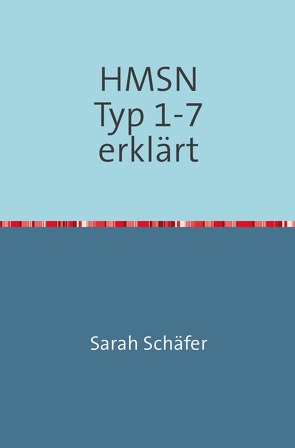 Hereditär motorisch-sensorische Neuropathien von Schäfer,  Sarah