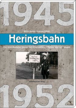 Heringsbahn von Bittner,  Joachim, Walther,  Achim