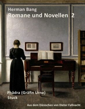 Herman Bang: Romane und Novellen Band 2 von Faßnacht,  Dieter