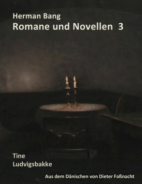 Herman Bang Romane und Novellen Band 3 von Faßnacht,  Dieter