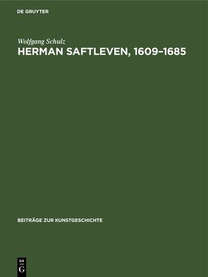 Herman Saftleven, 1609–1685 von Schulz,  Wolfgang