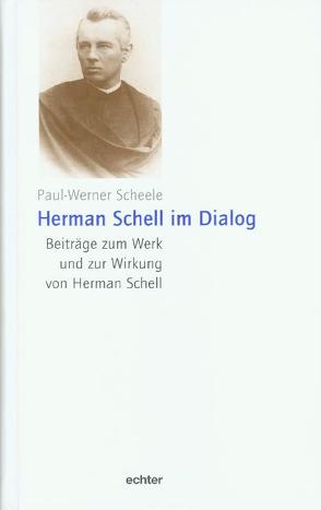 Herman Schell im Dialog von Scheele,  Paul W