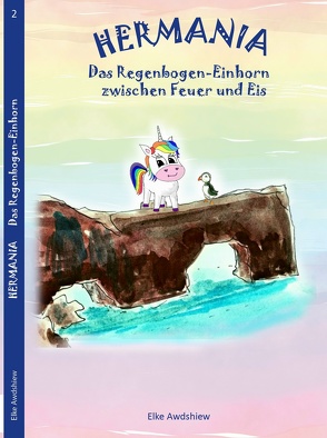 HERMANIA – Das Regenbogen-Einhorn von Awdshiew,  Elke, G.,  Awdshiew