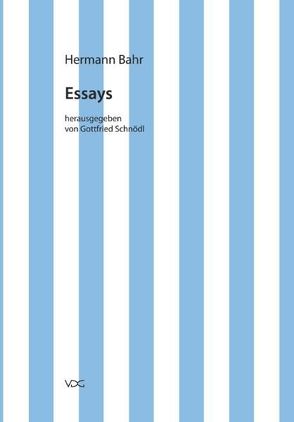 Hermann Bahr / Essays von Bahr,  Hermann, Pias,  Claus, Schnödl,  Gottfried