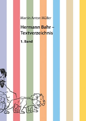 Hermann Bahr – Textverzeichnis von Müller,  Martin Anton