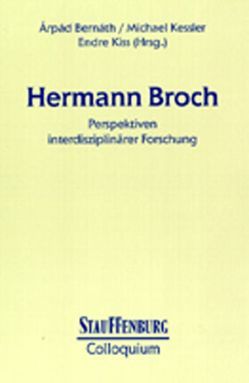 Hermann Broch von Bernáth,  Arpád, Kessler,  Michael, Kiss,  Endre