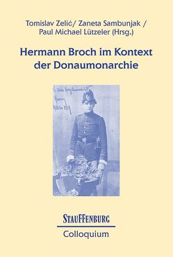 Hermann Broch im Kontext der Donaumonarchie von Lützeler,  Paul-Michael, Sambunjak,  Zaneta, Zelic,  Tomislav
