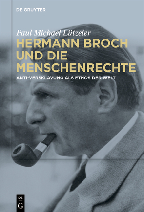 Hermann Broch und die Menschenrechte von Lützeler,  Paul-Michael