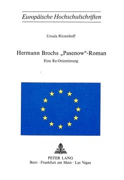 Hermann Brochs «Pasenow»-Roman von Ritzenhoff,  Ursula