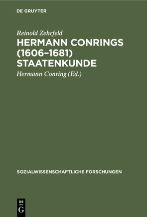 Hermann Conrings (1606–1681) Staatenkunde von Conring,  Hermann, Zehrfeld,  Reinold