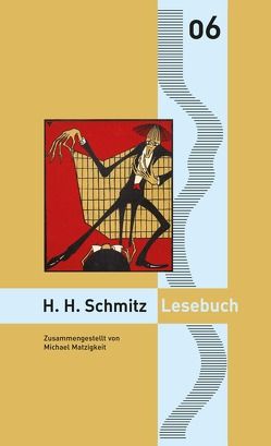 Hermann Harry Schmitz Lesebuch von Goedden,  Walter, Matzigkeit,  Michael, Schmitz,  Hermann Harry, Stahl,  Enno