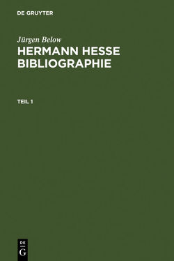Hermann Hesse Bibliographie von Below,  Jürgen