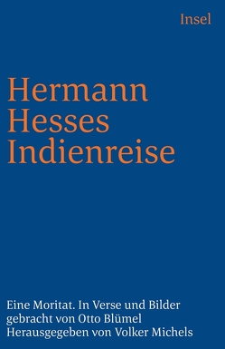 Hermann Hesses Indienreise von Blümel,  Otto, Blümel,  Walter, Hesse,  Mia, Michels,  Volker, Renner,  Ludwig