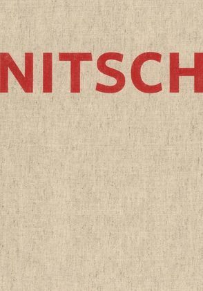 Hermann Nitsch. Das Gesamtkunstwerk des Orgien Mysterien Theaters von Fuchs,  Rudi, Karrer,  Michael, Nitsch,  Hermann