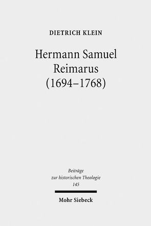 Hermann Samuel Reimarus (1694-1768) von Klein,  Dietrich