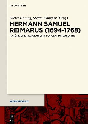 Hermann Samuel Reimarus (1694–1768) von Hüning,  Dieter, Klingner,  Stefan