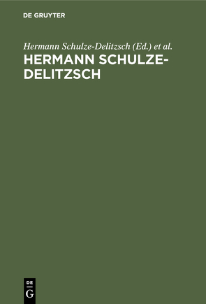 Hermann Schulze-Delitzsch von Schulze-Delitzsch,  Hermann, Thorwart,  Friedrich