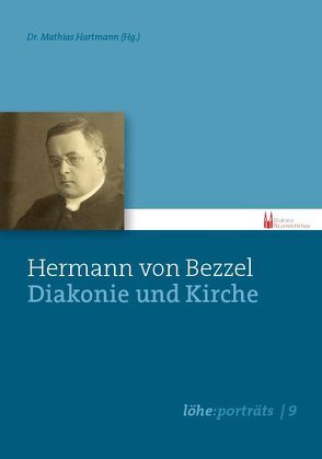 Hermann von Bezzel – Diakonie und Kirche von Hartmann,  Mathias
