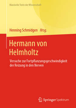 Hermann von Helmholtz von Schmidgen,  Henning