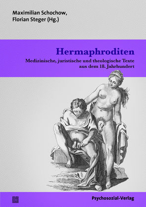 Hermaphroditen von Schochow,  Maximilian, Steger,  Florian
