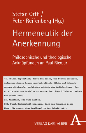 Hermeneutik der Anerkennung von Greisch,  Jean, Hilberath,  Bernd Jochen, Hoffmann,  Veronika, Jung,  Pascale, Orth,  Stefan, Reifenberg,  Peter, Welsen,  Peter, Zaborowski,  Holger