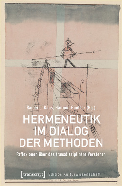 Hermeneutik im Dialog der Methoden von Günther,  Hartmut, Kaus,  Rainer J.