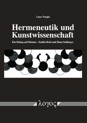 Hermeneutik und Kunstwissenschaft von Vargiu,  Luca