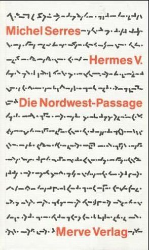 Hermes / Die Nordwest-Passage von Bischoff,  Michael, Rösch,  Günther, Serres,  Michel