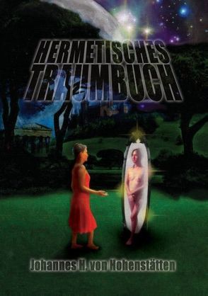 Hermetisches Traumbuch von Hohenstätten,  Johannes H. von