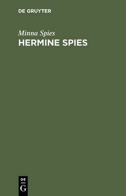Hermine Spies von Bulthaupt,  Heinrich, Spies,  Minna