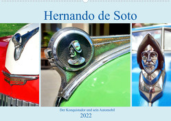 Hernando de Soto – Der Konquistador und sein Automobil (Wandkalender 2022 DIN A2 quer) von von Loewis of Menar,  Henning