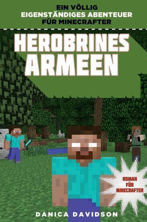Herobrines Armeen – Roman für Minecrafter von Davidson,  Danica, Kasprzak,  Andreas