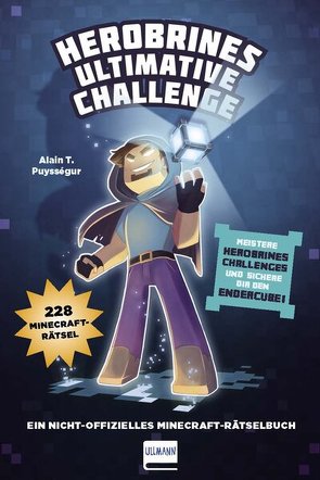 Herobrines ultimative Challenge, 228 Minecraft-Rätsel von Puysségur,  Alain T.
