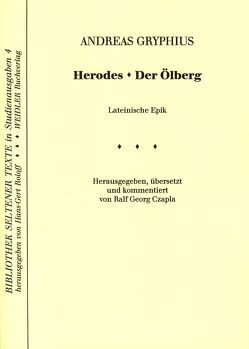 Herodes. Der Ölberg von Czapla,  Ralf G, Gryphius,  Andreas, Roloff,  Hans G