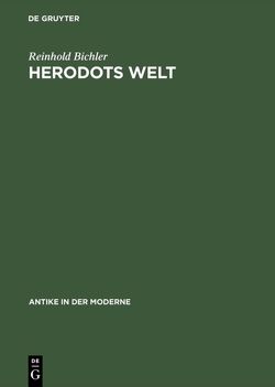Herodots Welt von Bichler,  Reinhold