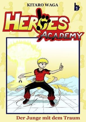 Heroes Academy von Waga,  Kitaro