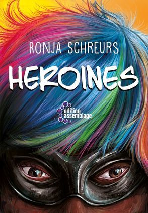 Heroines von Schreurs,  Ronja