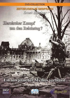 Heroischer Kampf um den Reichstag? von Stein,  Detlef W
