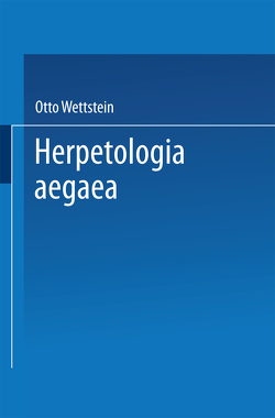 Herpetologia aegaea von Wettstein,  Otto