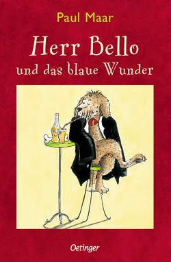 Herr Bello 1. Herr Bello und das blaue Wunder von Krause,  Ute, Maar,  Paul