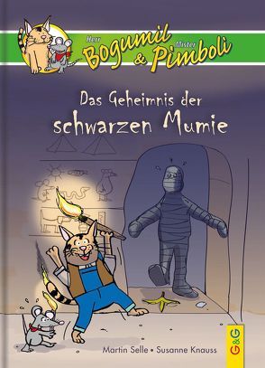 Bogumil & Pimboli – Das Geheimnis der schwarzen Mumie von Gunga,  Gernot, Knauss,  Susanne, Selle,  Martin