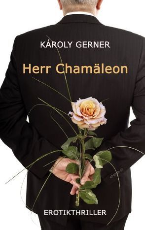 Herr Chamäleon von Gerner,  Károly